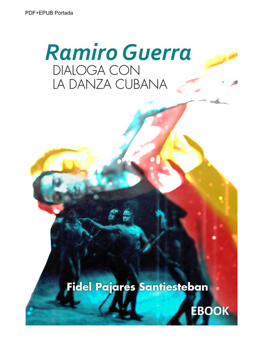 Ramiro Guerra dialoga con la danza cubana. Ebook, Libro